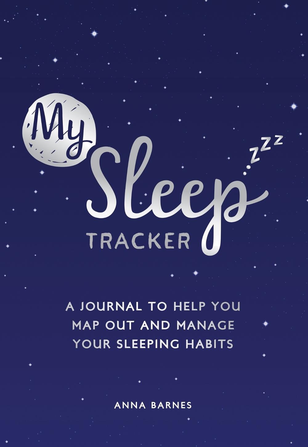My Sleep Tracker by Anna Barnes - ISBN: 9781787835320