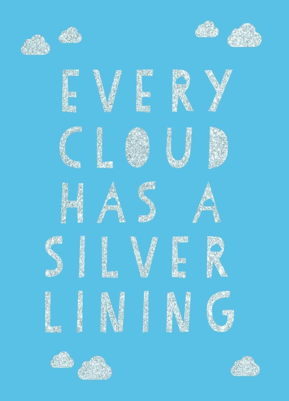 Every Cloud Has a Silver Lining by Summersdale Publishers - ISBN: 9781787835405