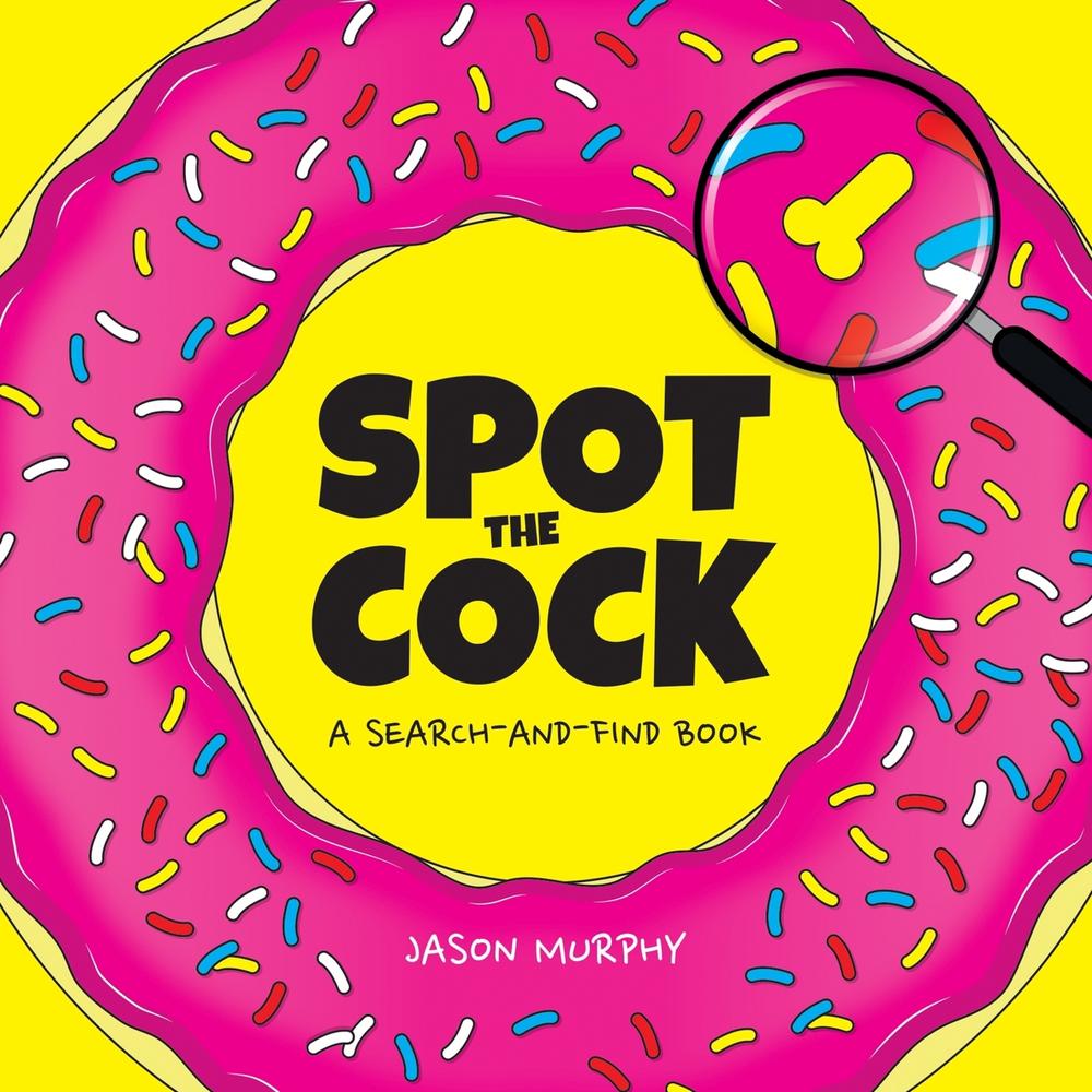 Spot the Cock by Jason Murphy - ISBN: 9781787835900