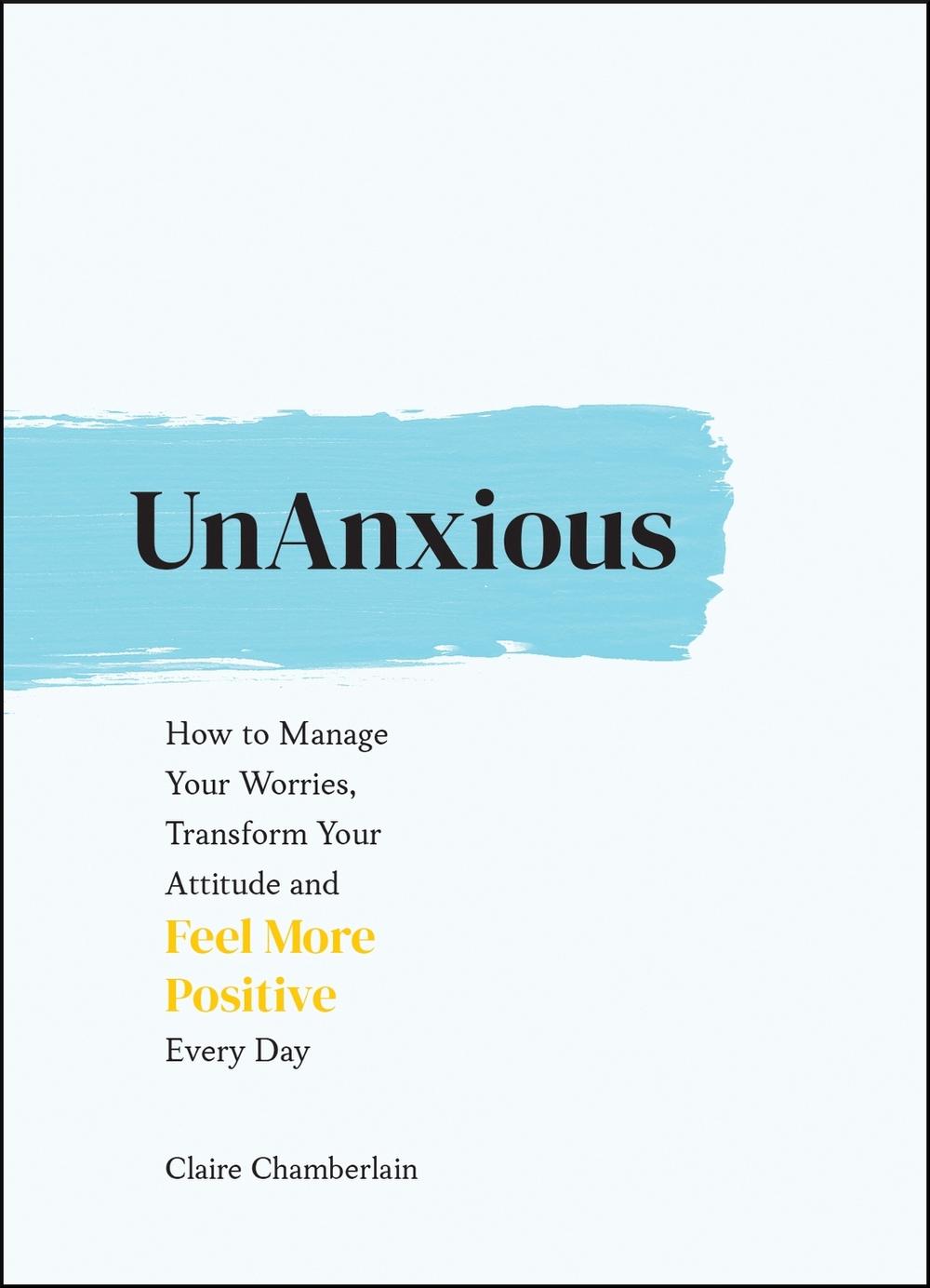 UnAnxious by Claire Chamberlain - ISBN: 9781787836723