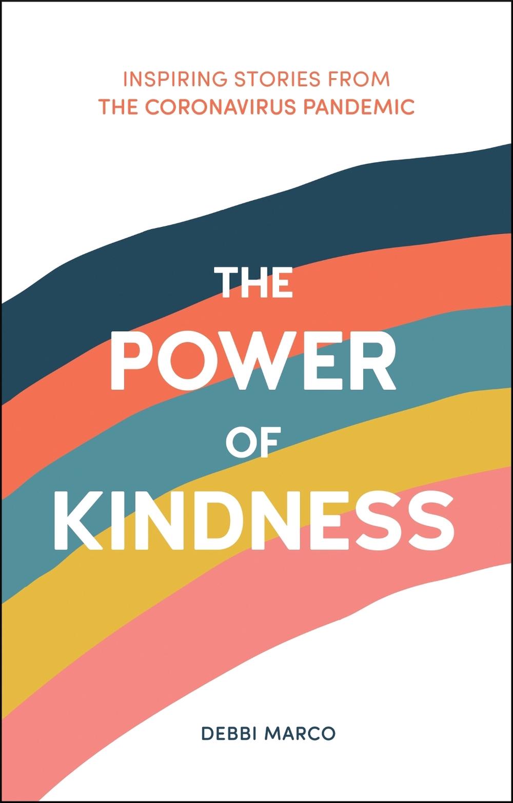 The Power of Kindness by Debbi Marco - ISBN: 9781787838185