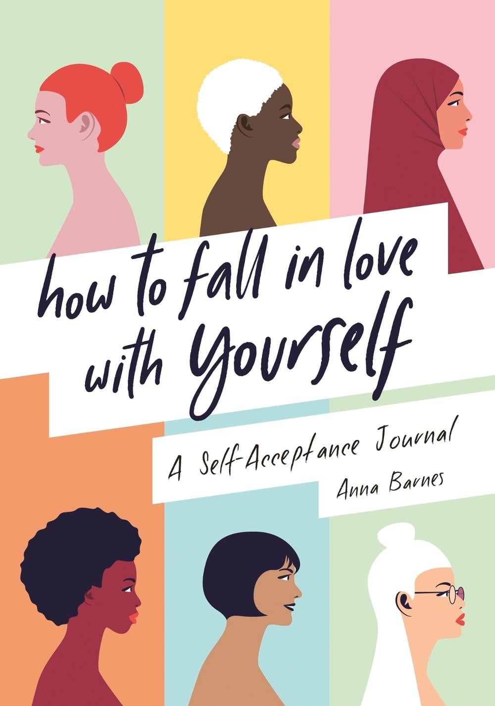 How to Fall in Love With Yourself by Anna Barnes - ISBN: 9781787839342