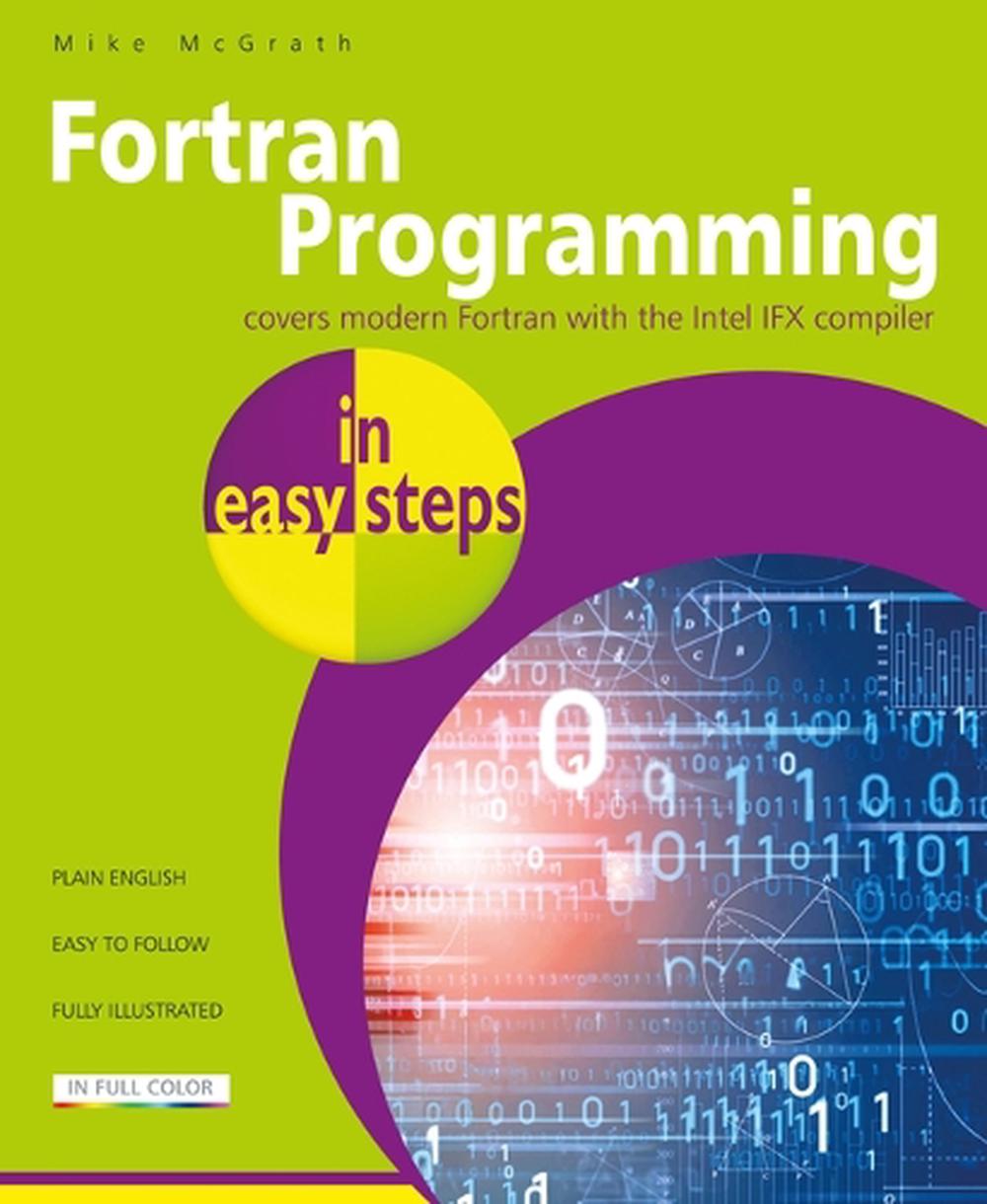 FORTRAN Programming in Easy Steps, 9781787910355