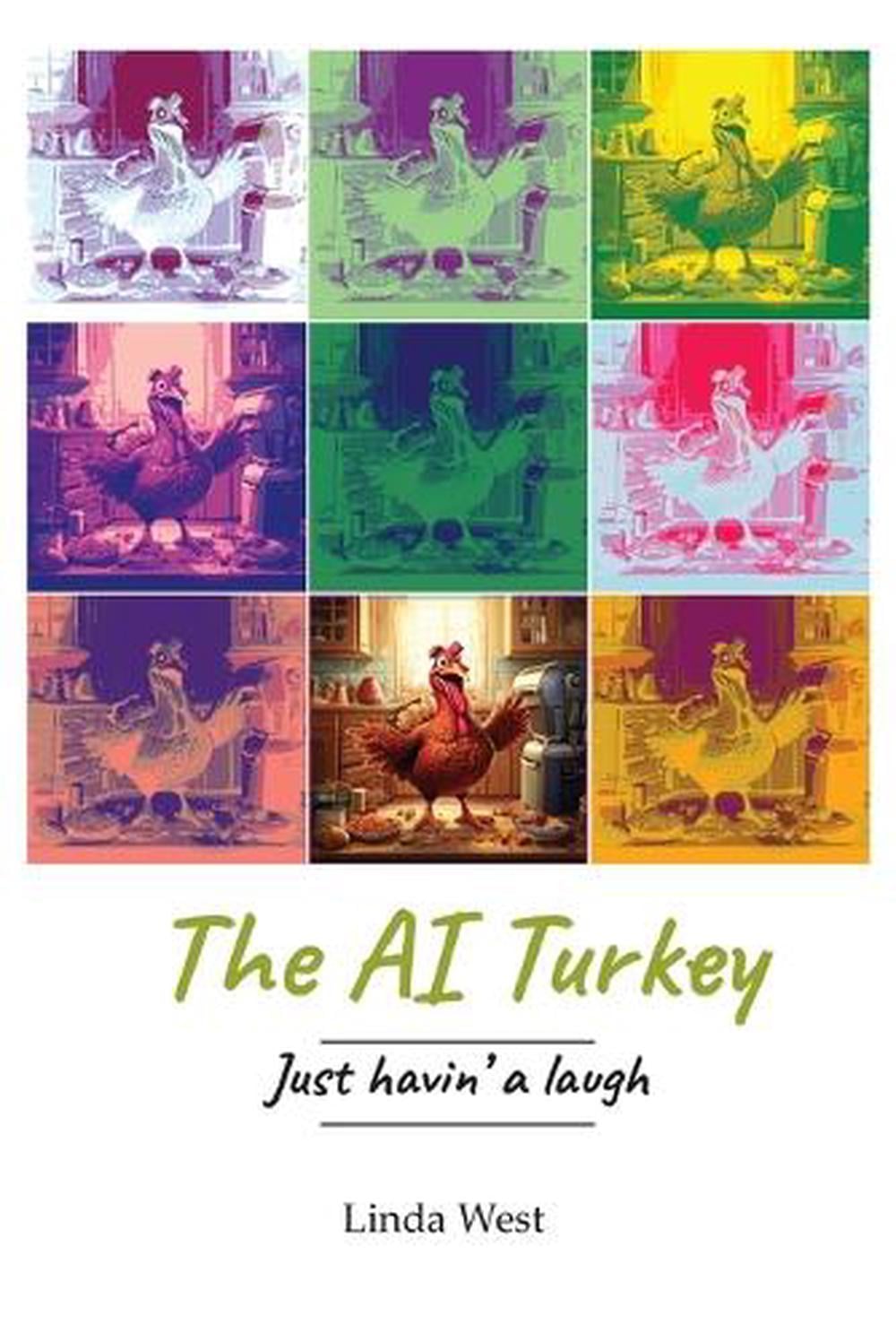 The AI Turkey by Linda West - ISBN: 9781787920873