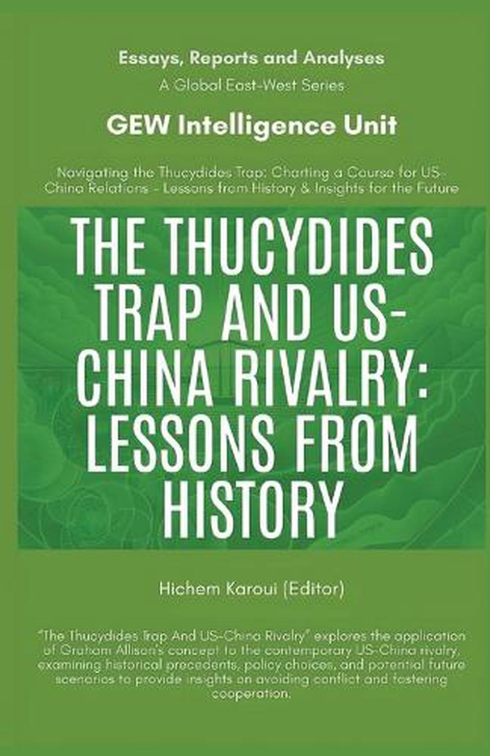 The Thucydides Trap And US-China Rivalry by Gew Intelligence Unit ...
