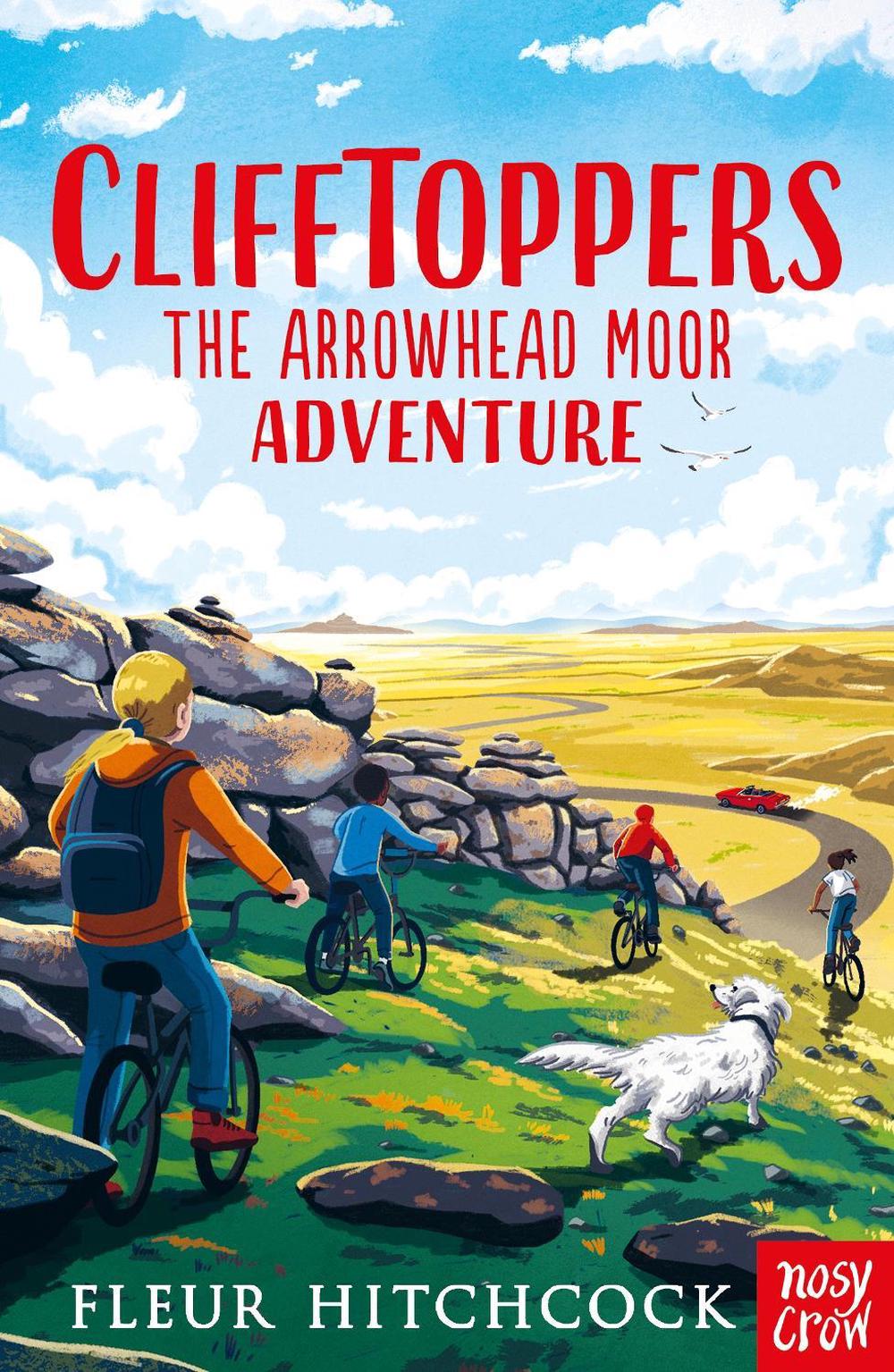 Clifftoppers: The Arrowhead Moor Adventure by Fleur Hitchcock