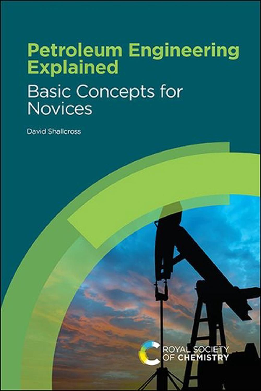 Petroleum Engineering Explained, 9781788016681
