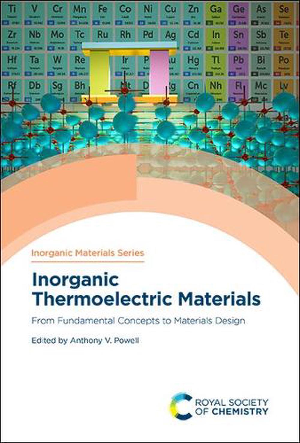Inorganic Thermoelectric Materials by Anthony Powell, Hardcover