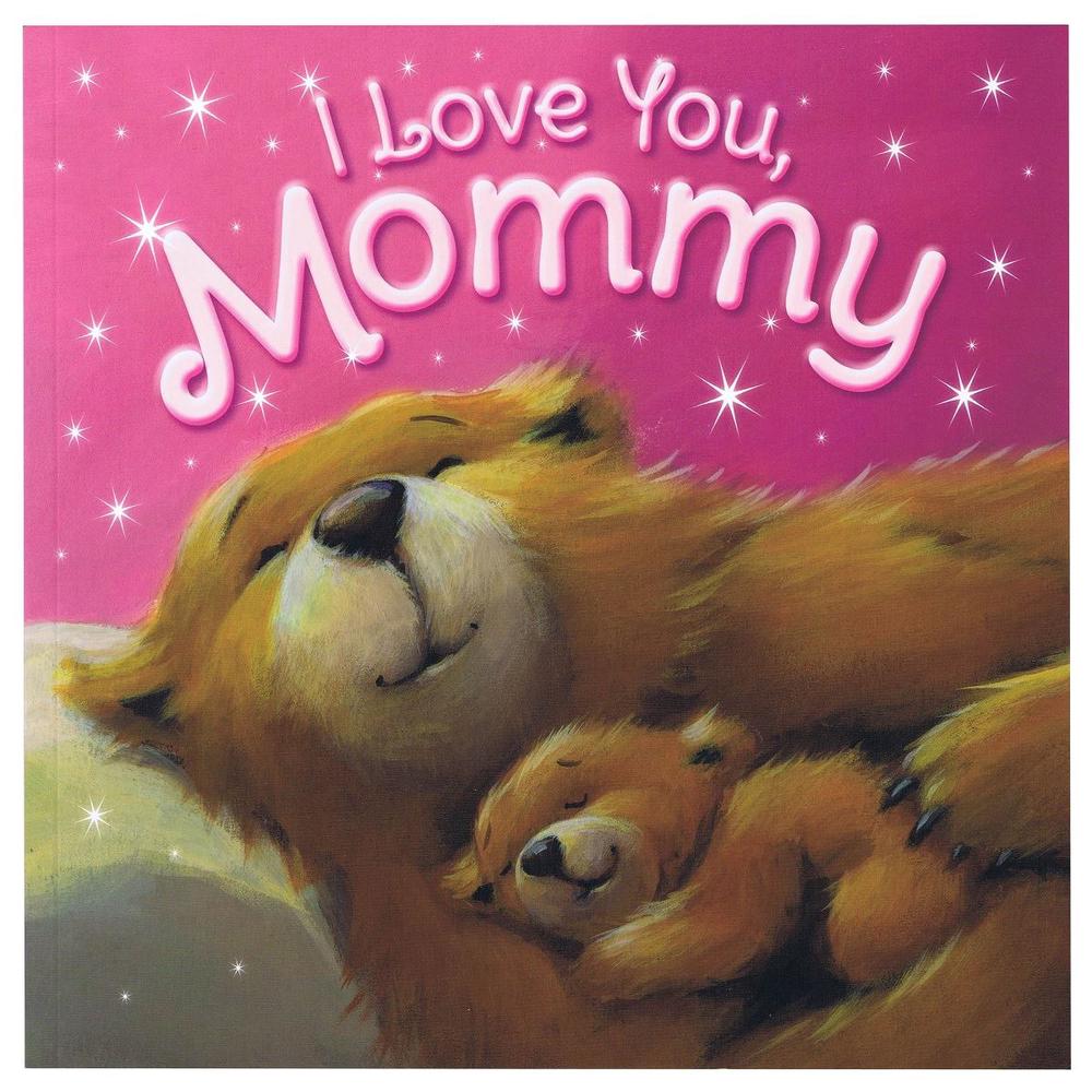 I Love You Mommy Paperback Buy Online At The Nile