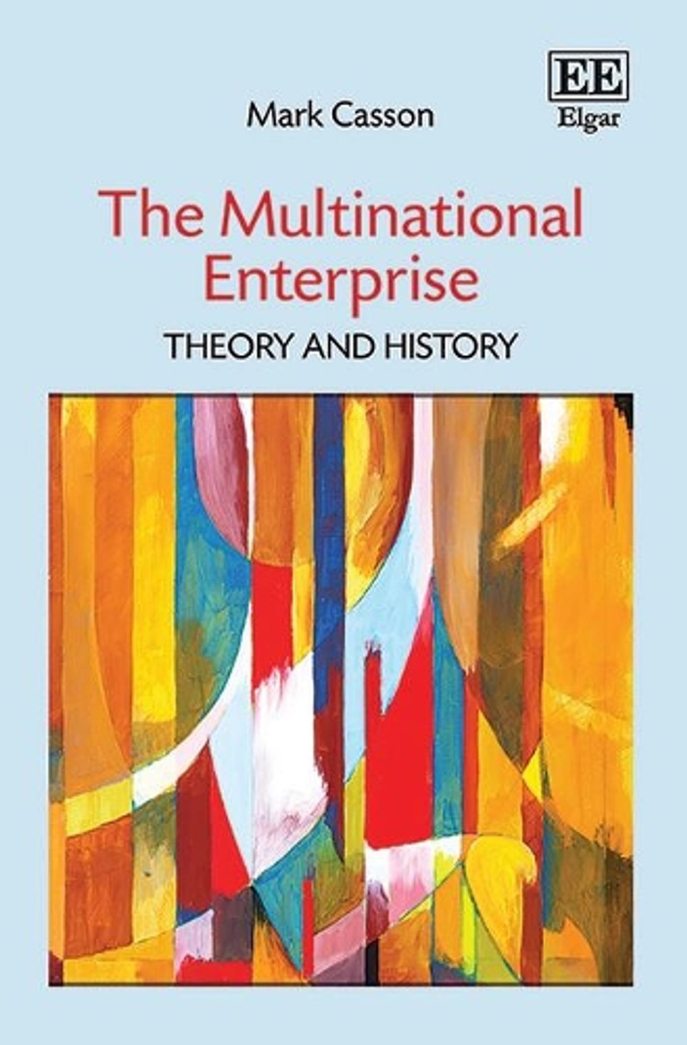 The Multinational Enterprise by Mark Casson - ISBN: 9781788110051
