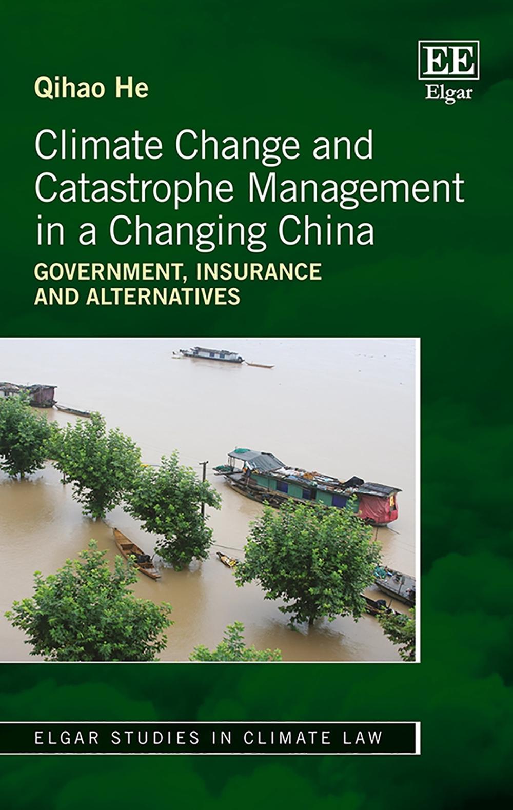 Climate Change and Catastrophe Management in a Changing China by Qihao He - ISBN: 9781788111850