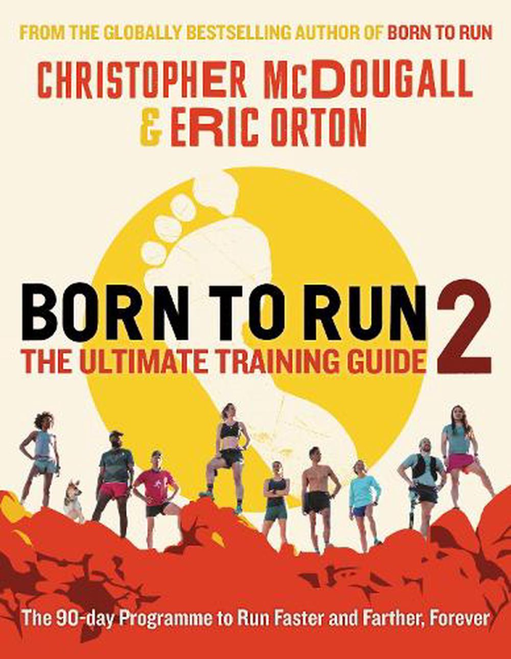 Born to Run 2: The Ultimate Training Guide, 9781788165815