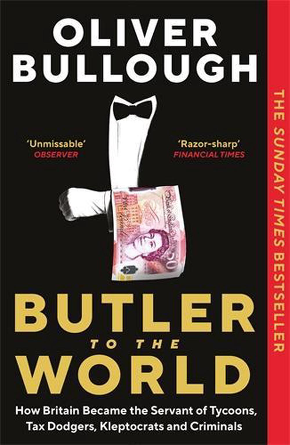 Butler to the World by Oliver Bullough - ISBN: 9781788165884