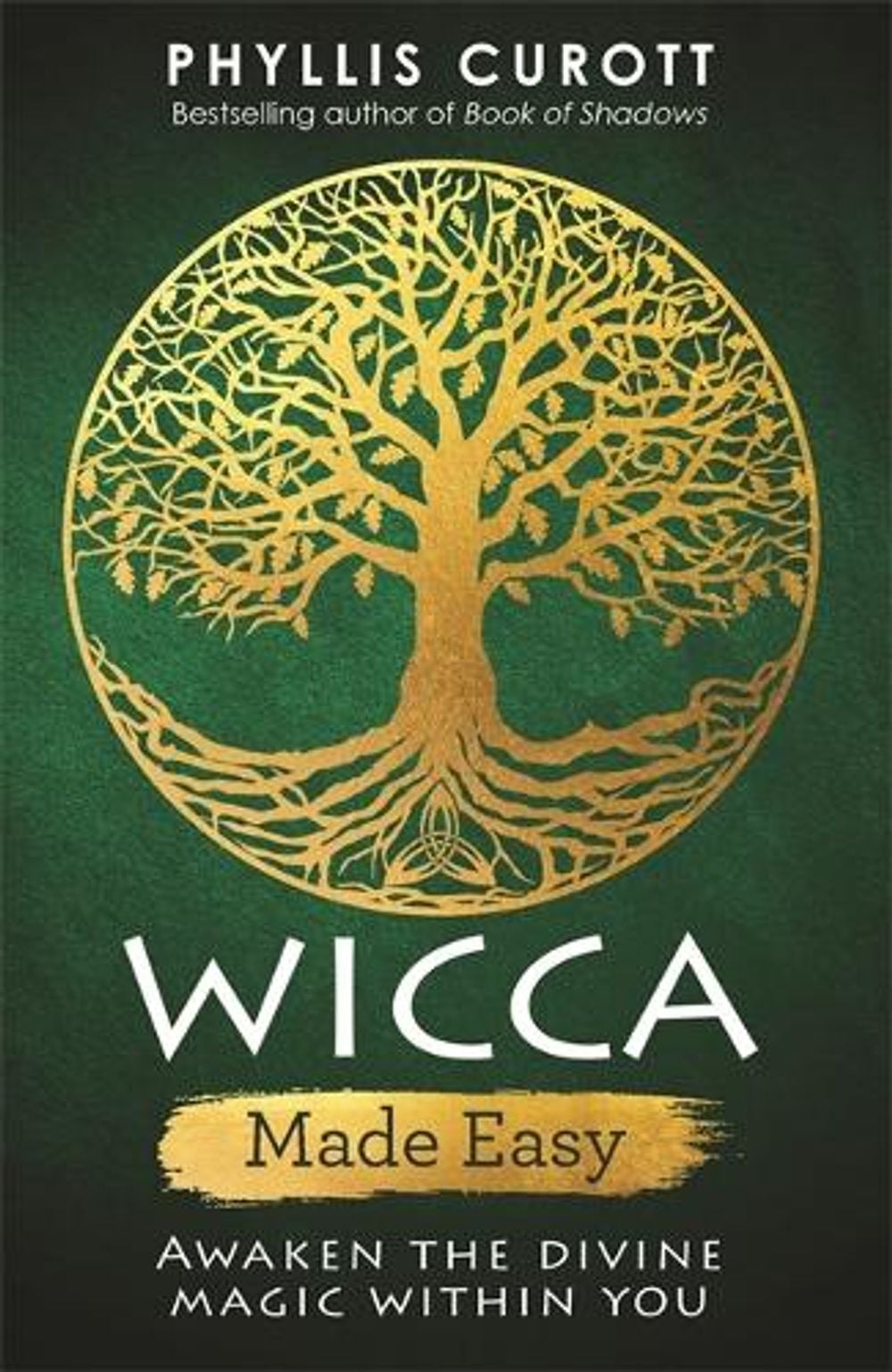 Wicca Made Easy by Phyllis Curott - ISBN: 9781788171632