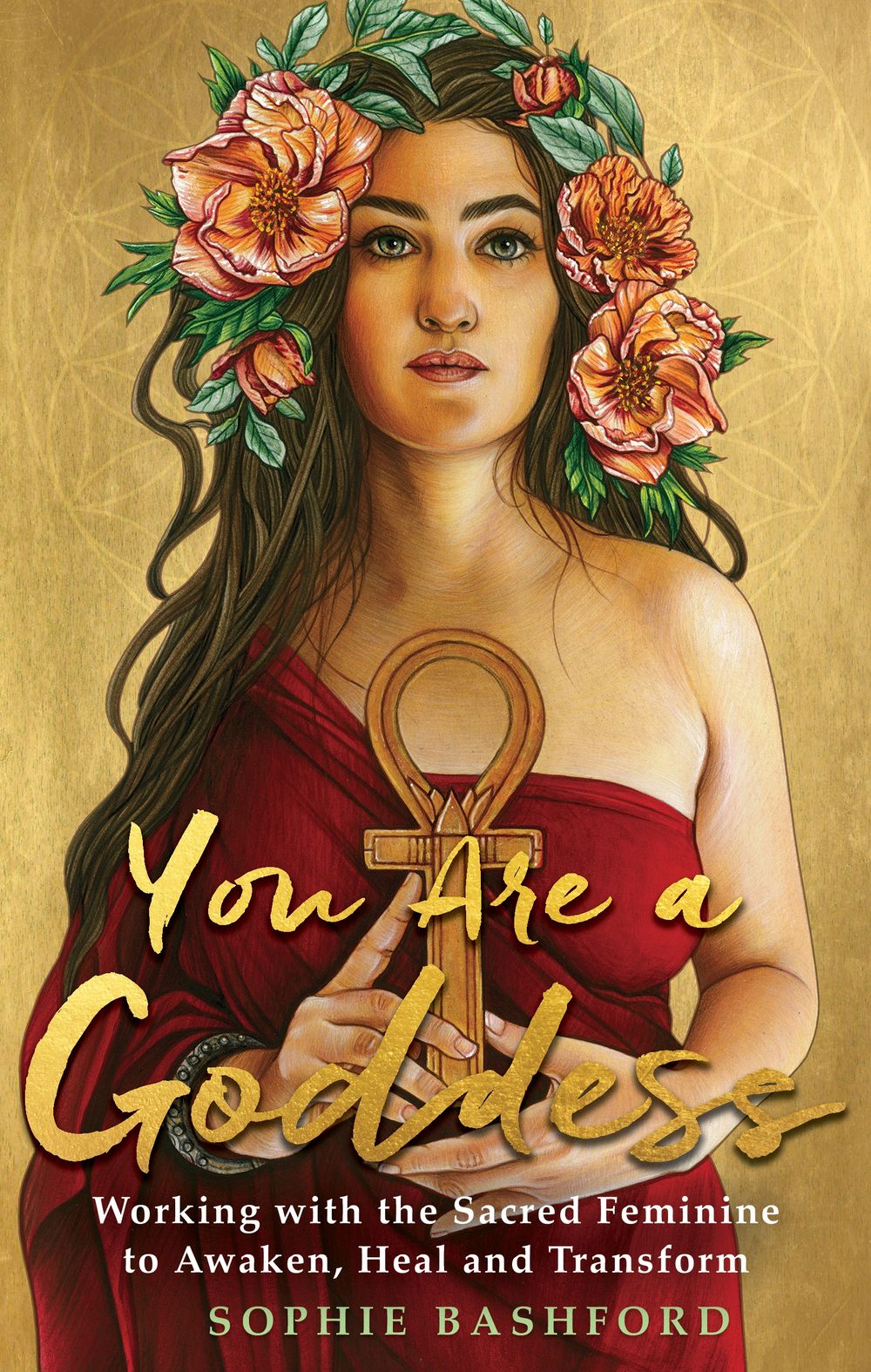 You Are a Goddess by Sophie Bashford - ISBN: 9781788171779