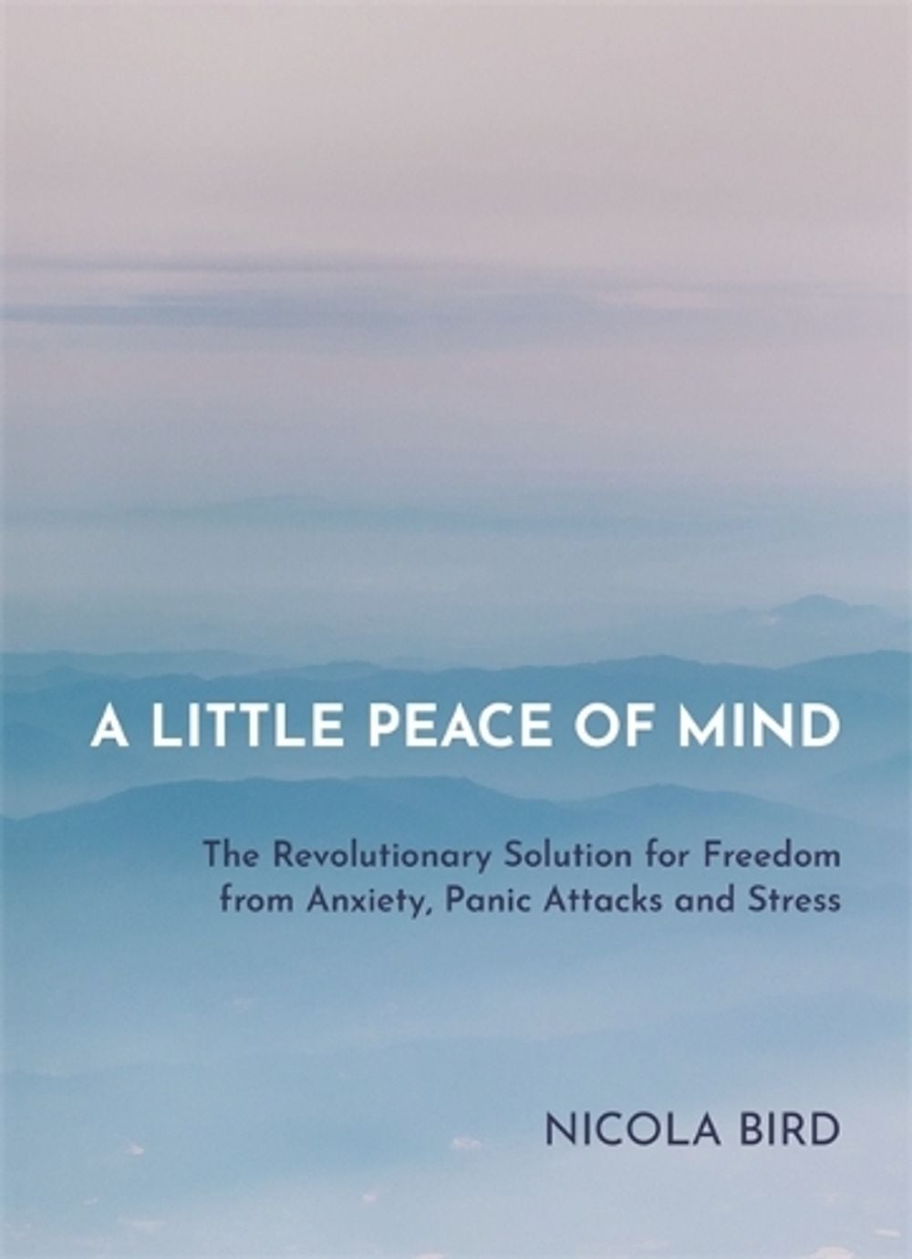 A Little Peace of Mind by Nicola Bird - ISBN: 9781788173049