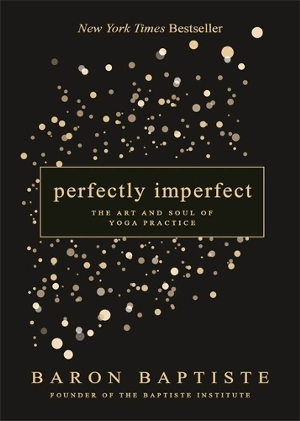 Perfectly Imperfect by Baron Baptiste - ISBN: 9781788175043