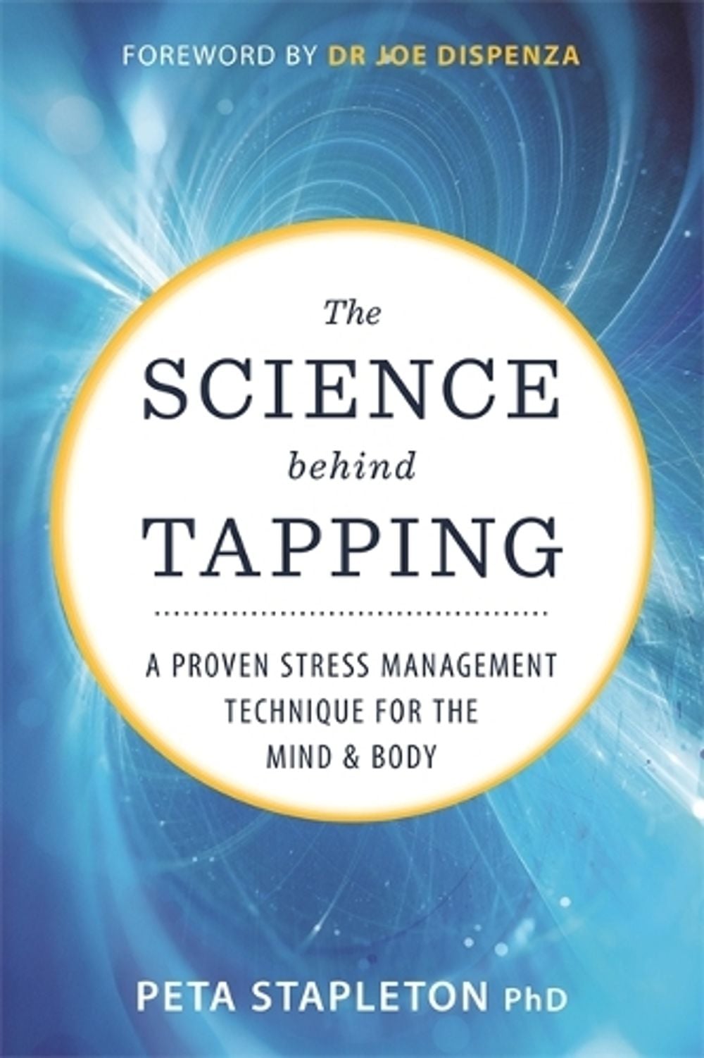 The Science behind Tapping by Peta Stapleton - ISBN: 9781788175210