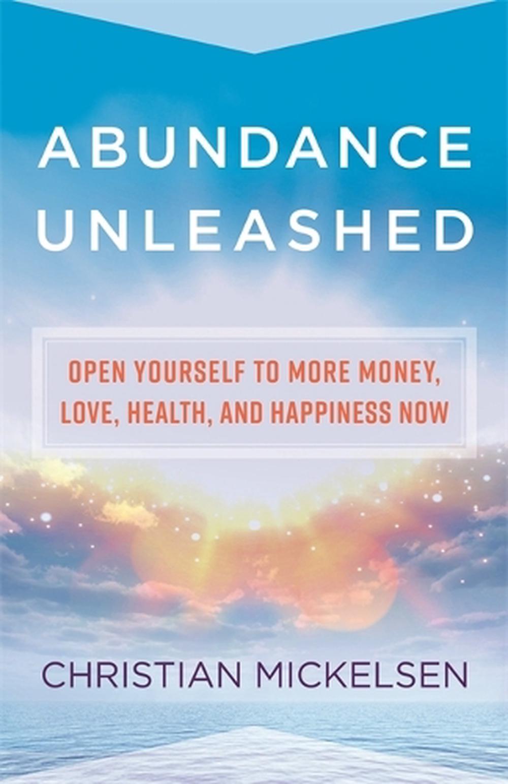 Abundance Unleashed by Christian Mickelsen - ISBN: 9781788177221