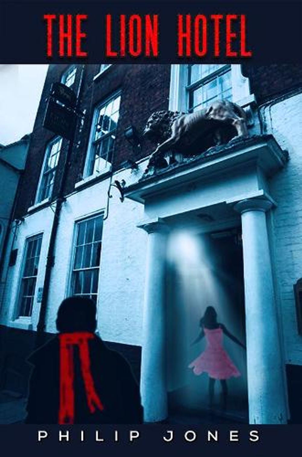 The Lion Hotel by Philip Jones - ISBN: 9781788231367
