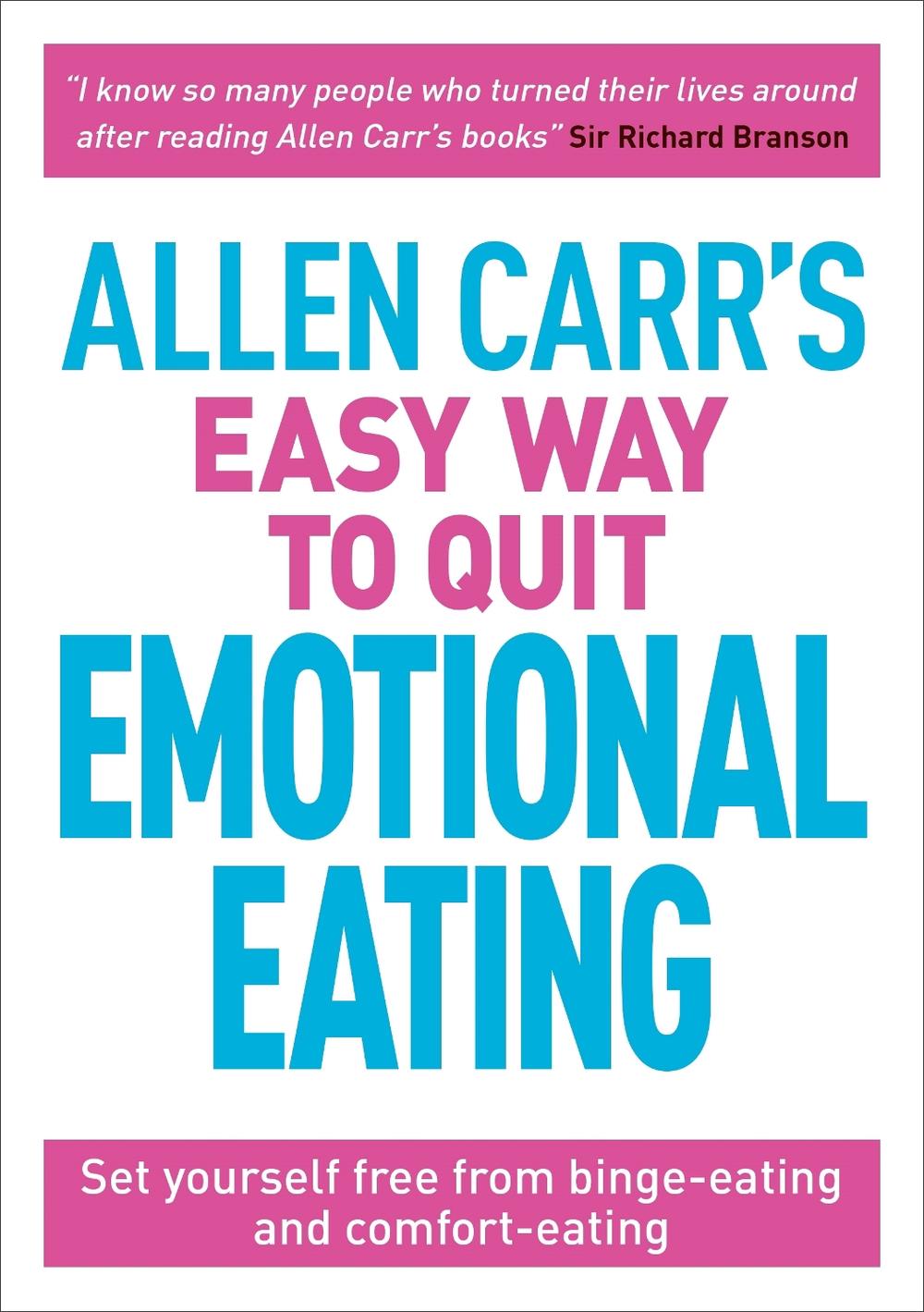 Allen Carr s Easy Way To Quit Emotional Eating By Allen Carr Paperback 