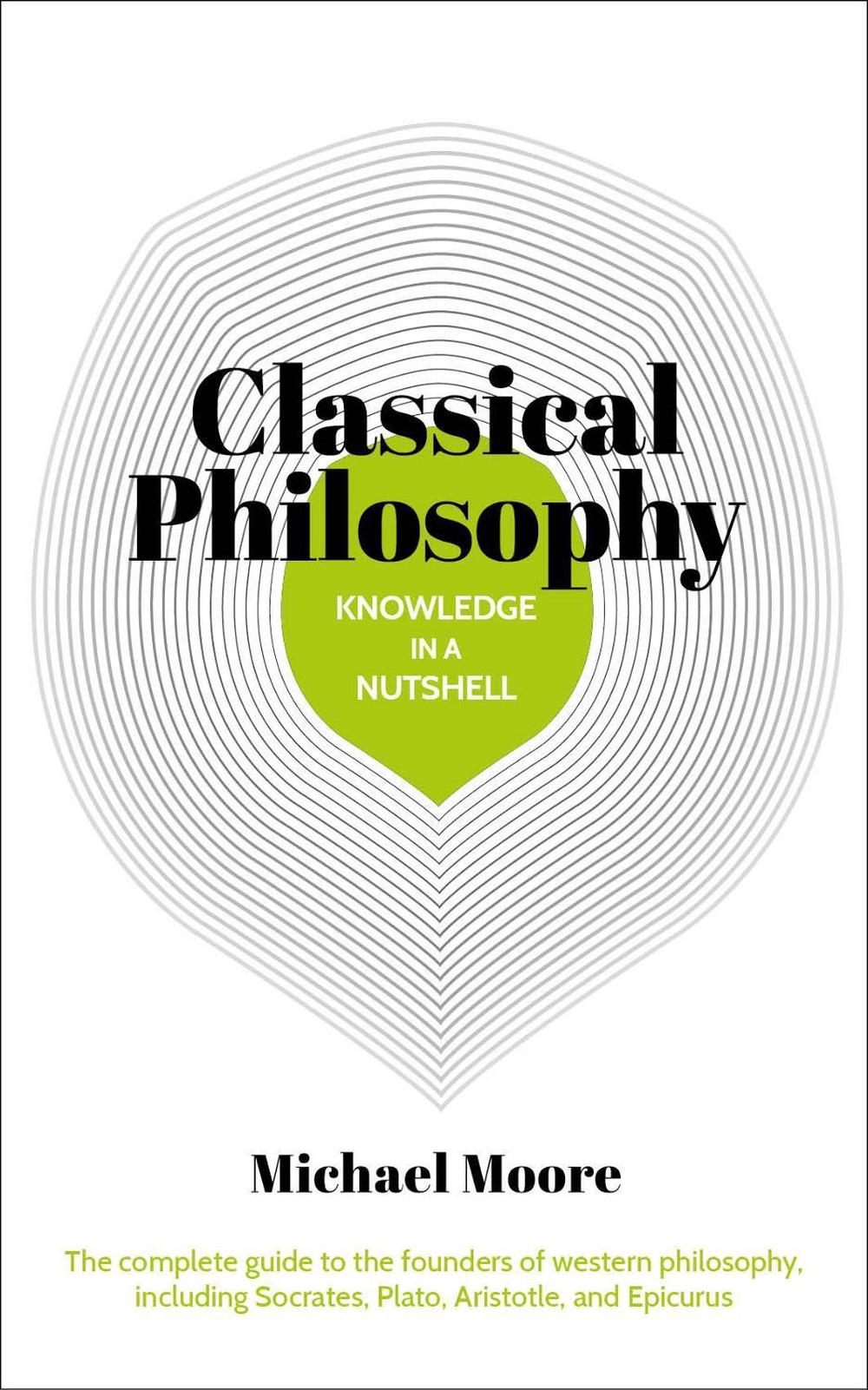 Knowledge in a Nutshell: Classical Philosophy, 9781788283717