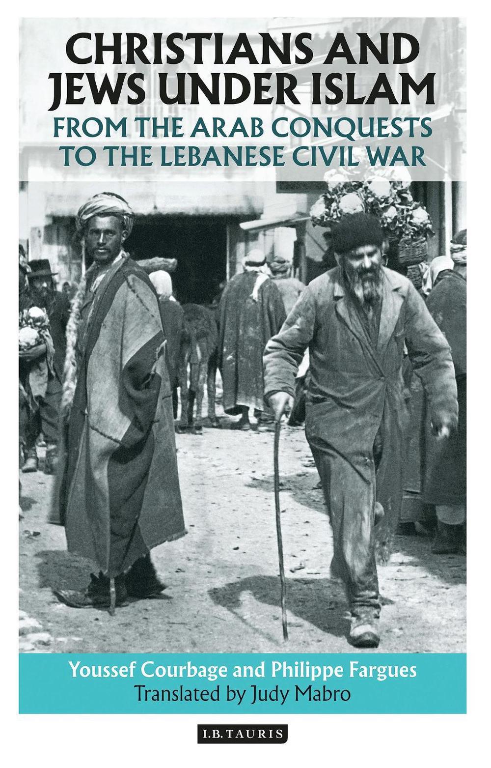 Christians and Jews Under Islam by Youssef Courbage - ISBN: 9781788310390