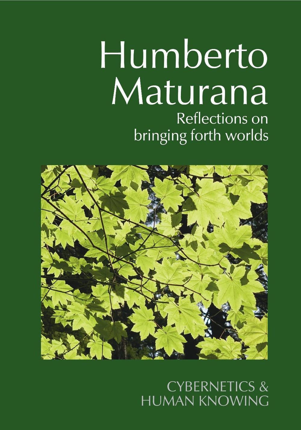 Humberto Maturana by Frederick Steier - ISBN: 9781788361088