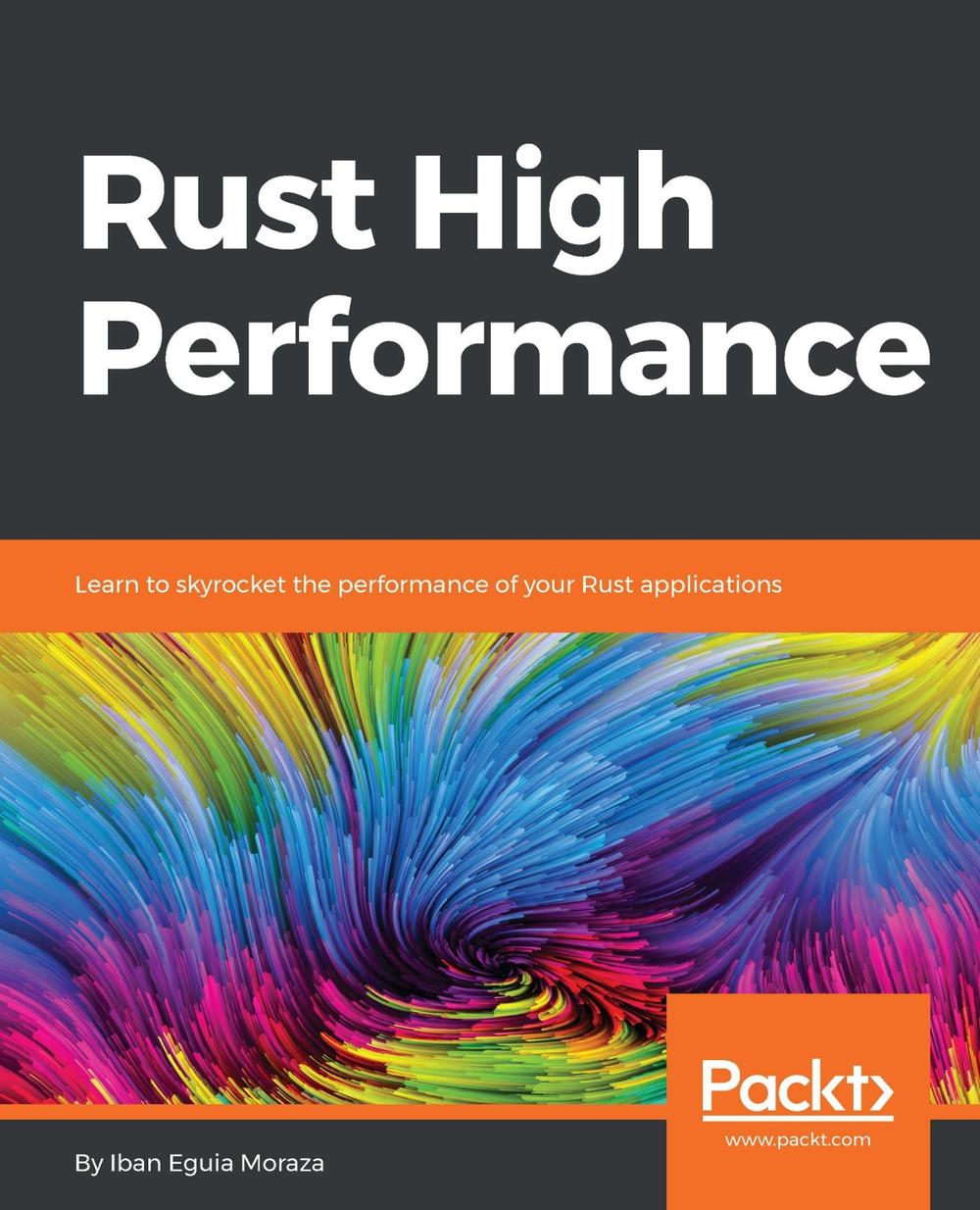 Rust High Performance by Iban Eguia Moraza - ISBN: 9781788399487