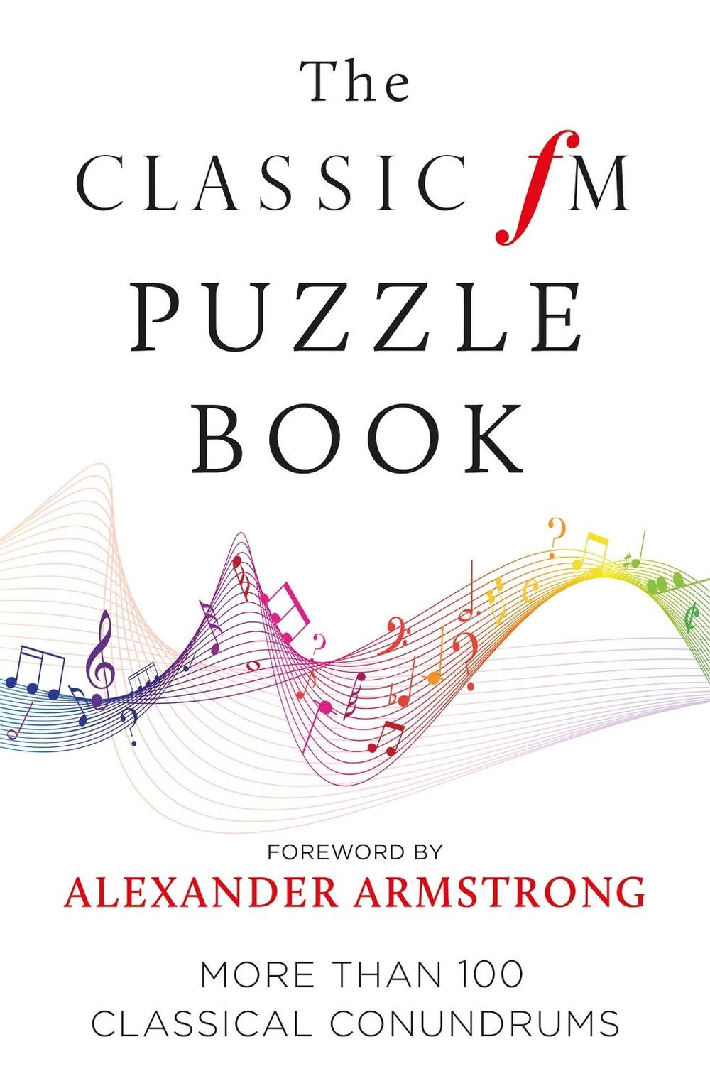 The Classic FM Puzzle Book by Classic FM - ISBN: 9781788401388