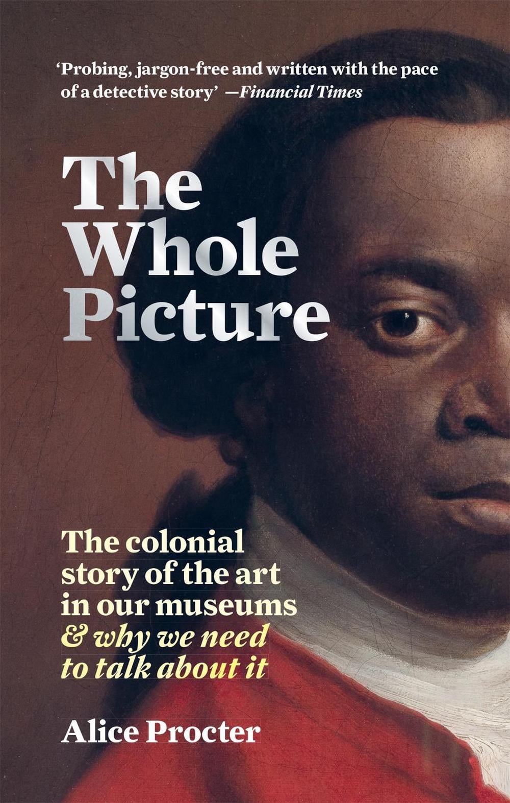 The Whole Picture by Alice Procter - ISBN: 9781788402453