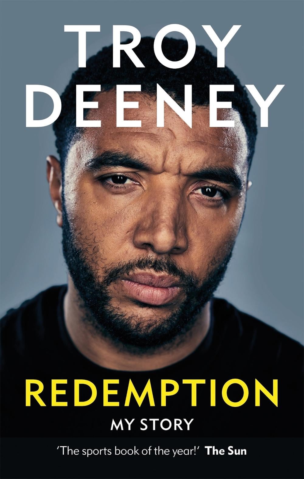 Troy Deeney: Redemption by Troy Deeney - ISBN: 9781788402774