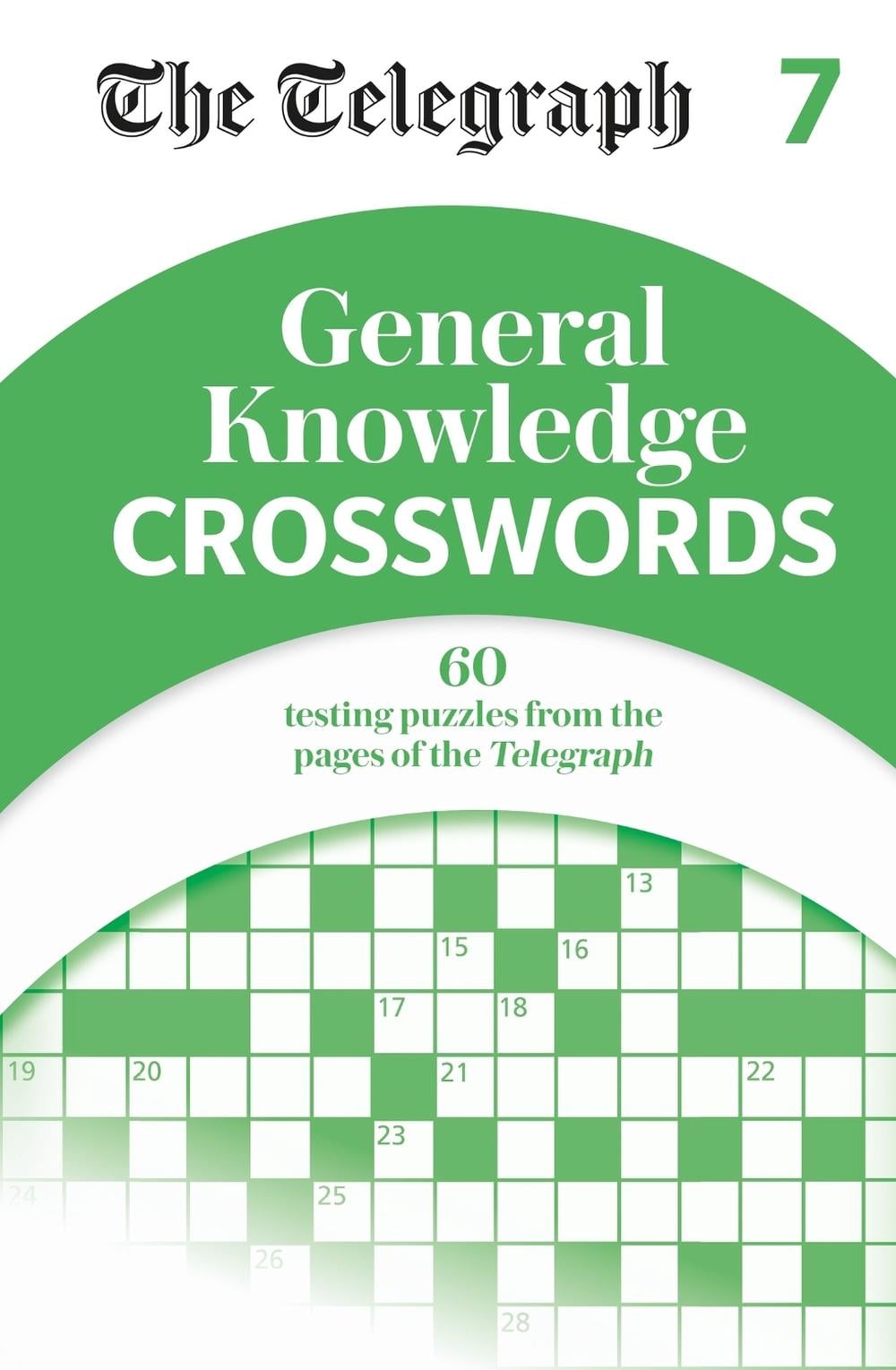 The Telegraph General Knowledge Crosswords 7 by Telegraph Media Group Ltd - ISBN: 9781788403863