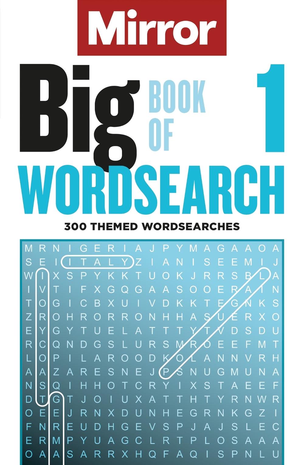The Mirror: Big Book of Wordsearch  1 by Daily Mirror Reach PLC - ISBN: 9781788404006