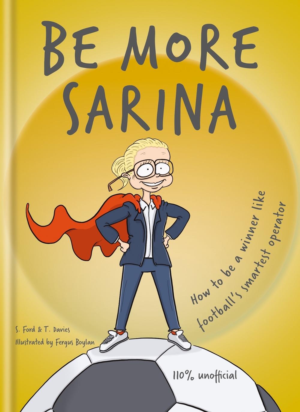 Be More Sarina by S. Ford - ISBN: 9781788404235