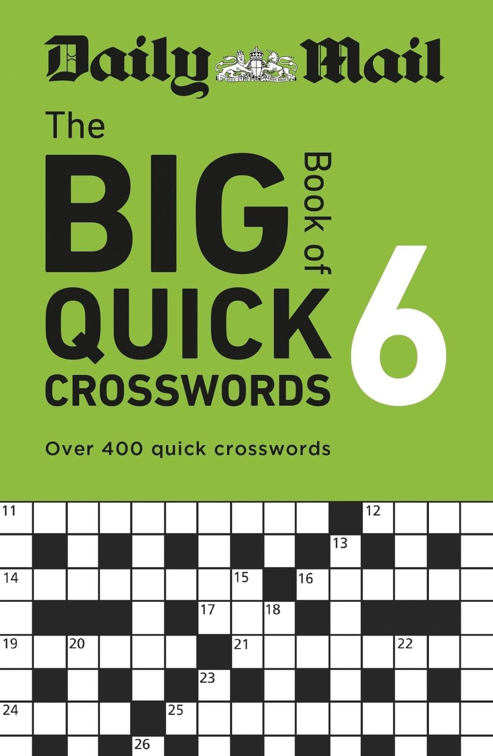 Daily Mail Big Book of Quick Crosswords Volume 6 by Daily Mail - ISBN: 9781788404259