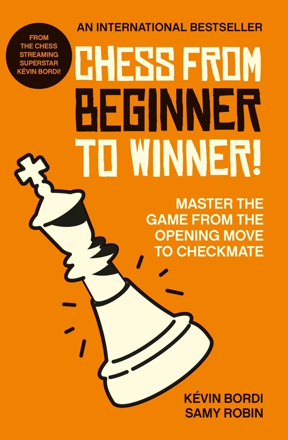 Chess from beginner to winner! by Samy Robin - ISBN: 9781788404600