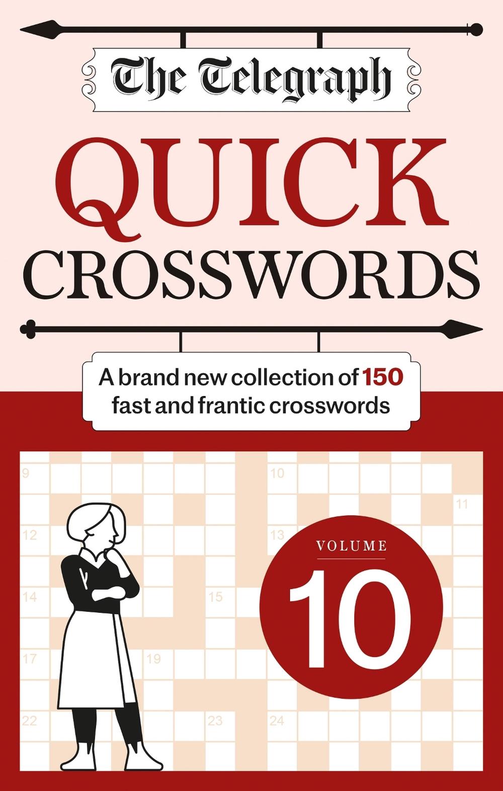The Telegraph Quick Crossword 10 by Telegraph Media Group Ltd - ISBN: 9781788404907