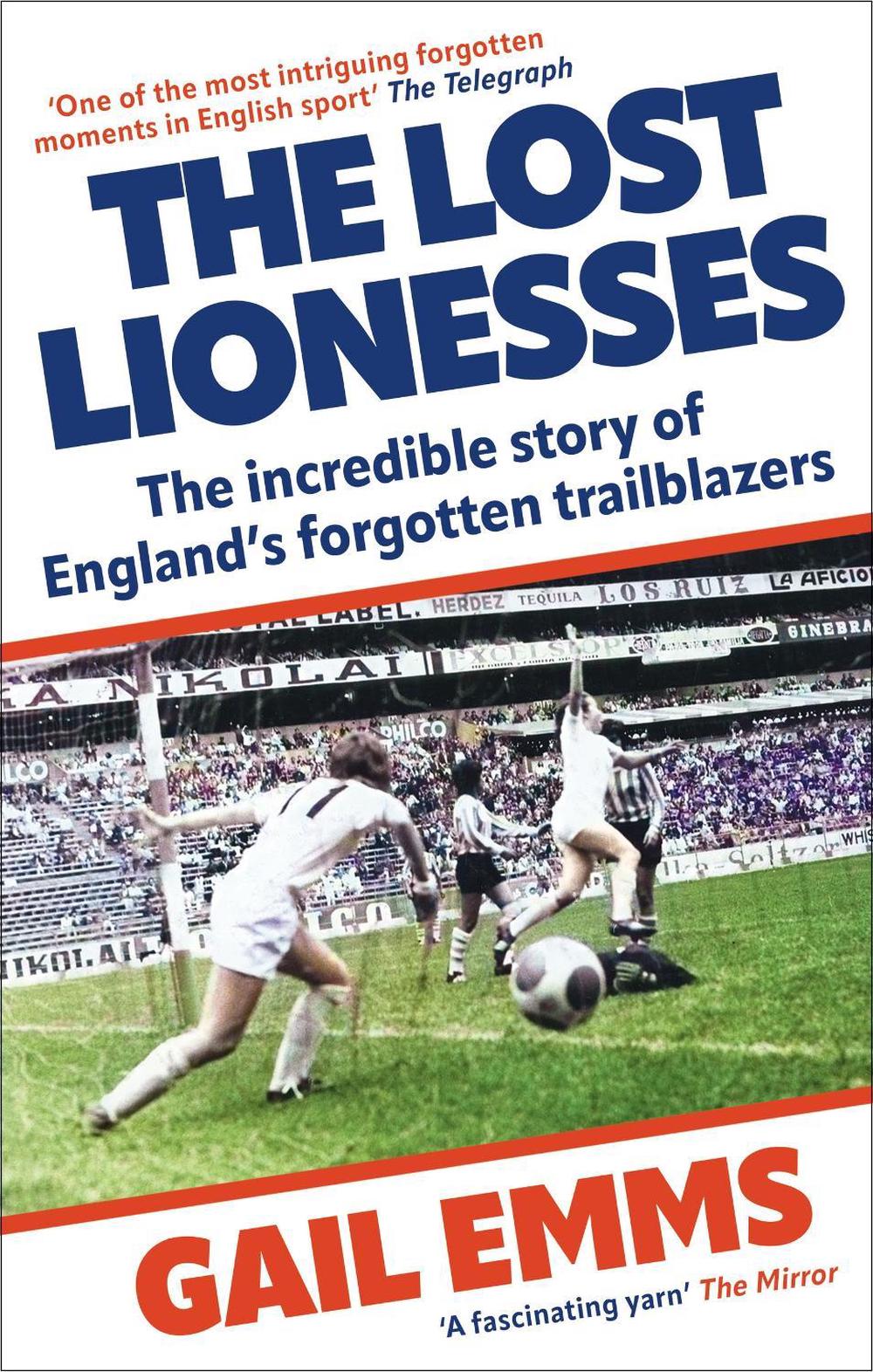 The Lost Lionesses by Gail Emms - ISBN: 9781788404976