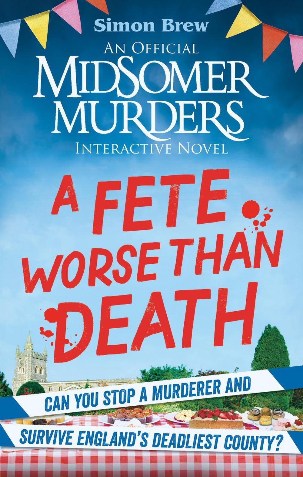 Could You Survive Midsomer? – A Fete Worse than Death, 9781788405058