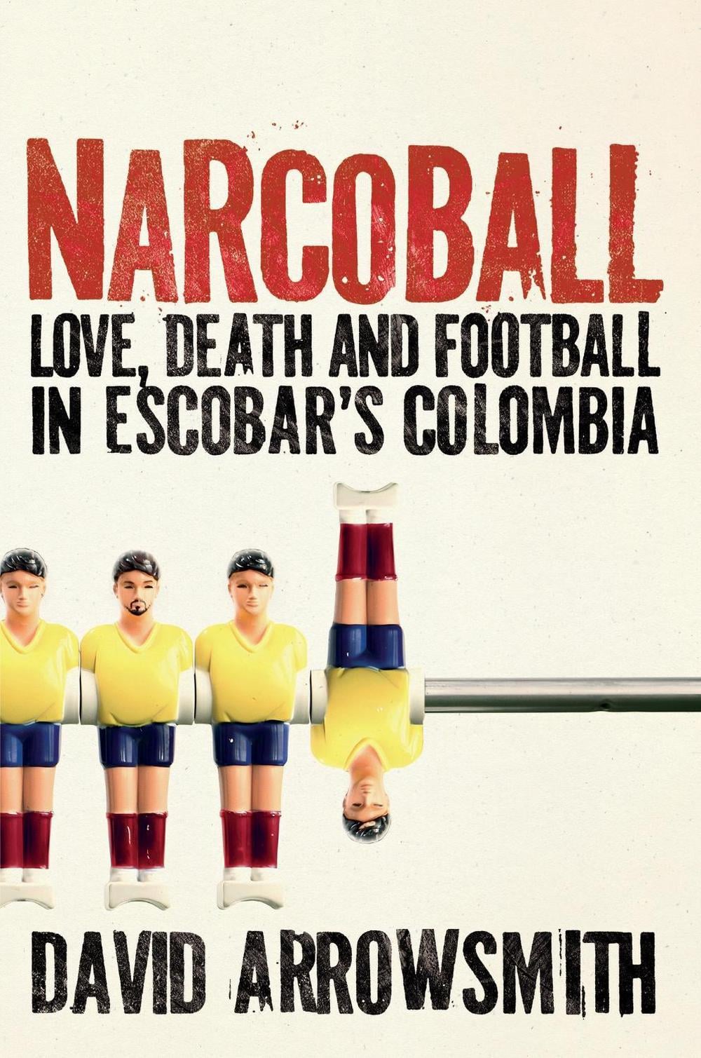 Narcoball by David Arrowsmith - ISBN: 9781788405232
