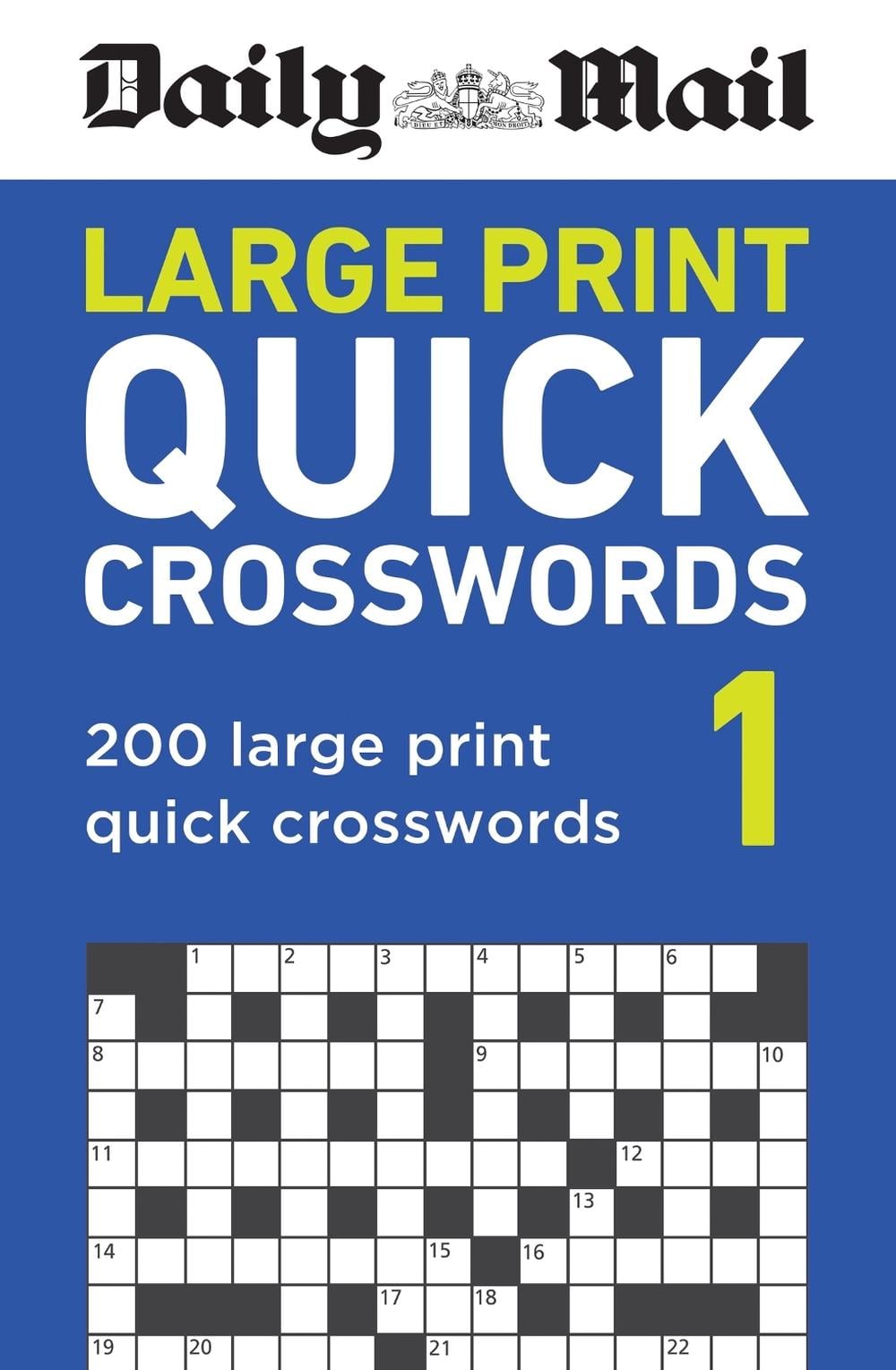 Daily Mail Large Print Quick Crosswords Volume 1 by Daily Mail - ISBN: 9781788405324