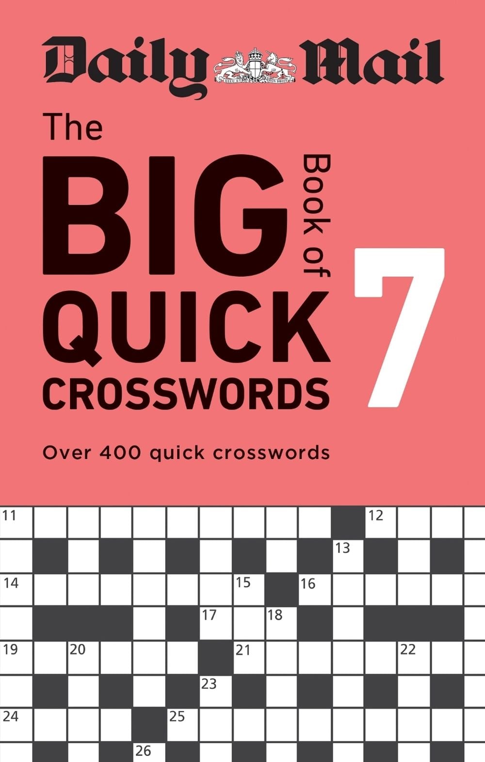 Daily Mail Big Book of Quick Crosswords Volume 7 by Daily Mail - ISBN: 9781788405362