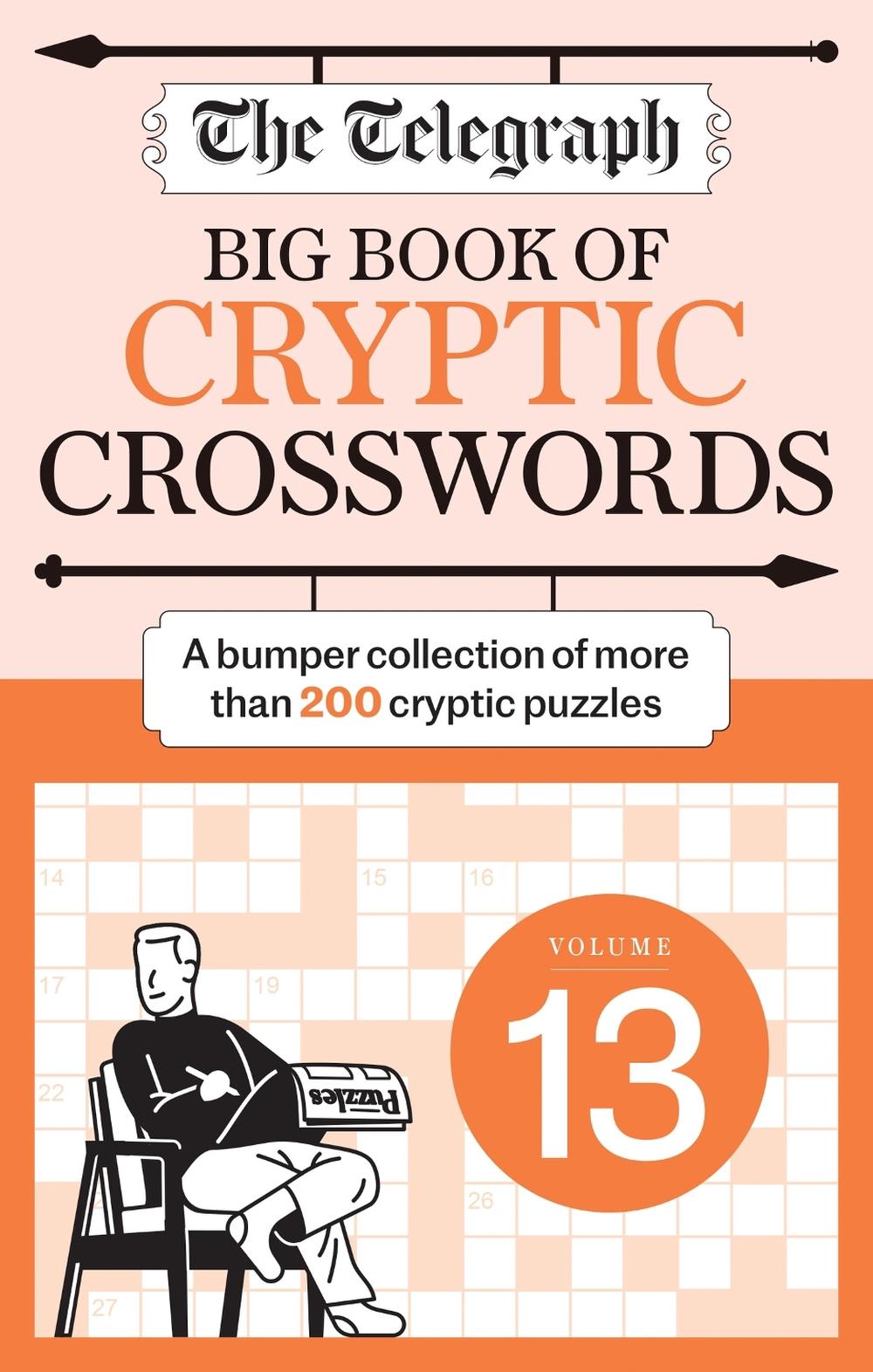 The Telegraph Big Book of Cryptic Crosswords 13 by Telegraph Media Group Ltd - ISBN: 9781788405409