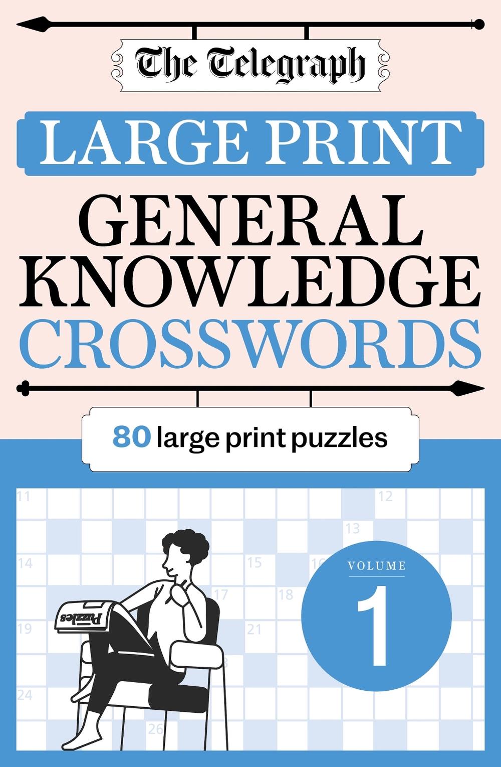 The Telegraph Large Print General Knowledge Crosswords 1, 9781788405423