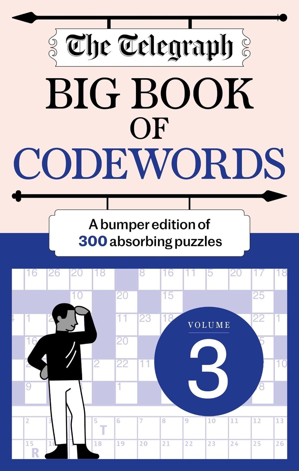 The Telegraph Big Book of Codewords 3 by Telegraph Media Group Ltd - ISBN: 9781788405430