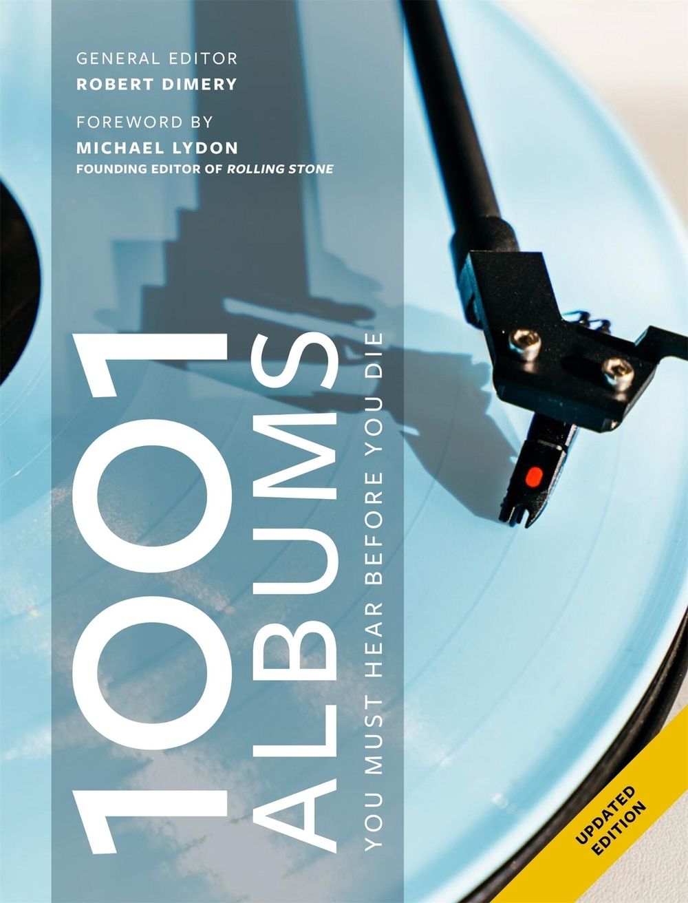 1001 Albums You Must Hear Before You Die by Robert Dimery - ISBN: 9781788406895