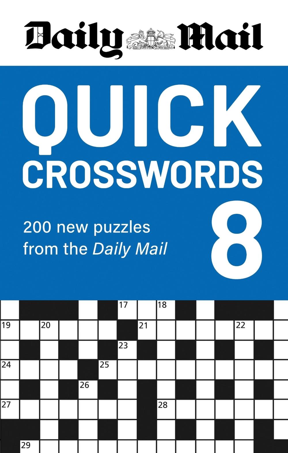 Daily Mail Quick Crosswords Volume 8 by Daily Mail - ISBN: 9781788406918