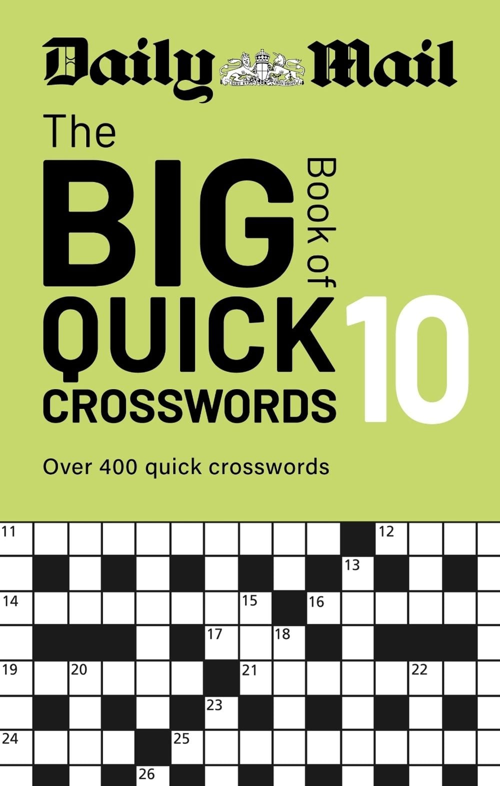 Daily Mail Big Book of Quick Crosswords Volume 10 by Daily Mail - ISBN: 9781788406925