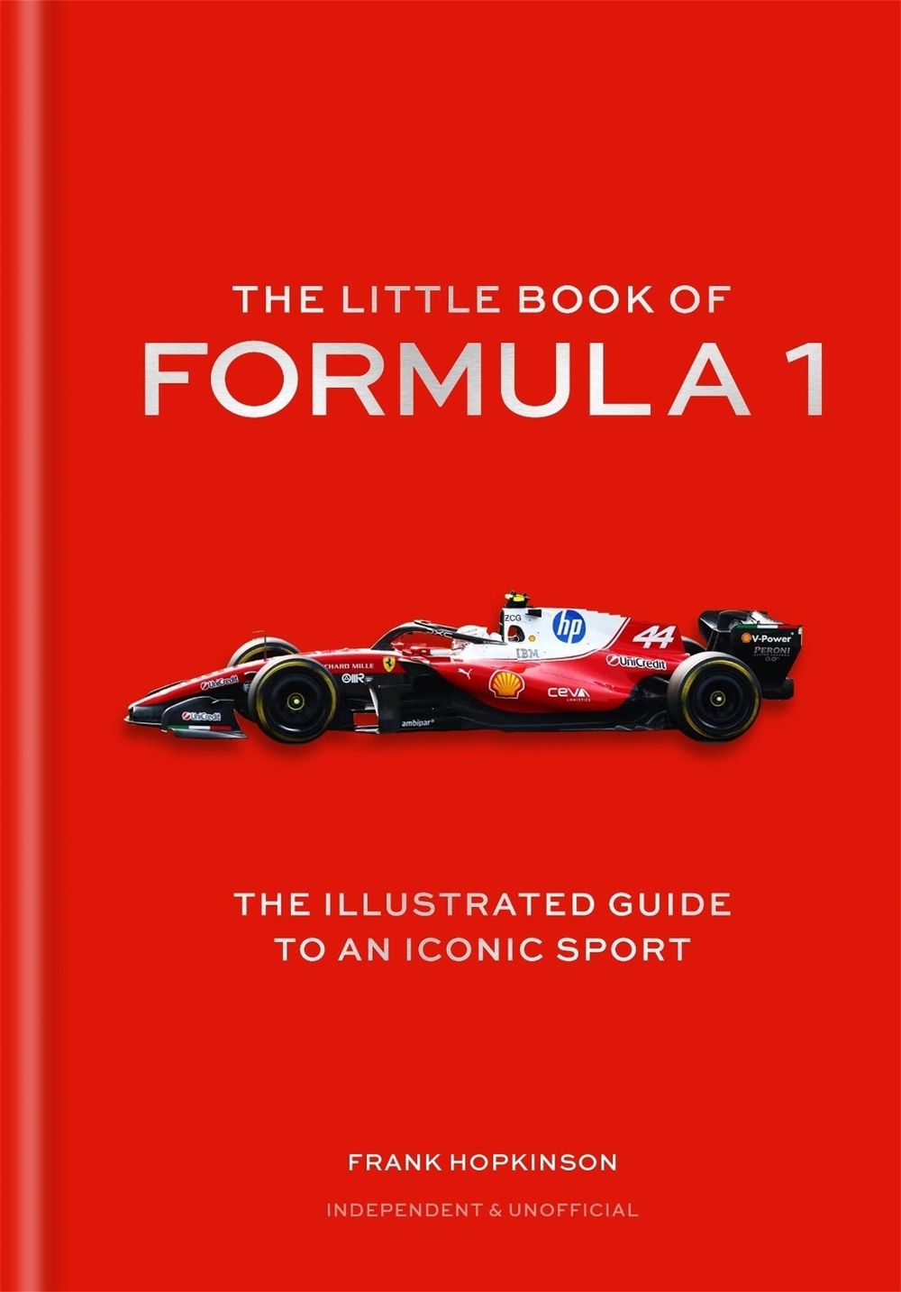 The Little Book of Formula One by Frank Hopkinson - ISBN: 9781788406994